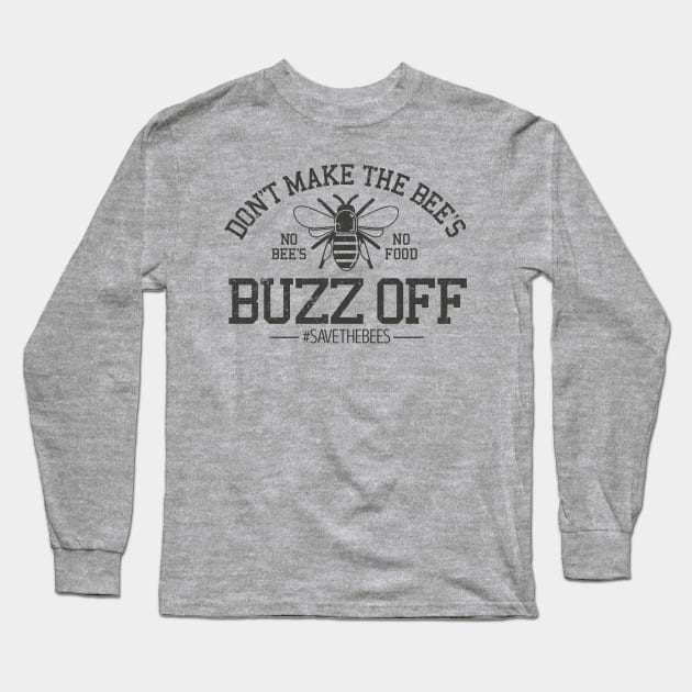 Don't make the Bee's buzz off Grey Long Sleeve T-Shirt by Bubsart78